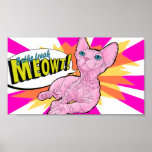 Poster Chaton sans cheveux Pop art<br><div class="desc">C'est un art pop d'un chaton Bambino. Il dit "Bains Freak Meowt !"</div>