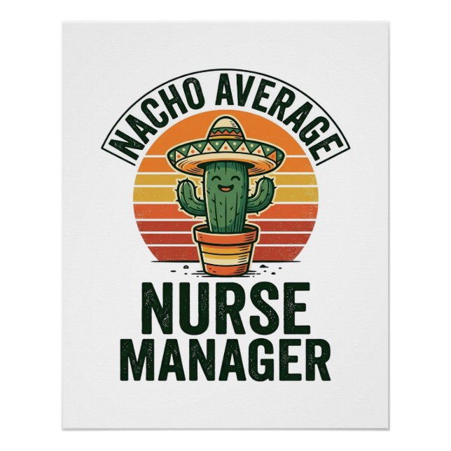 Poster Chemise drôle de cactus Nacho Average Nurse Manage (Devant)