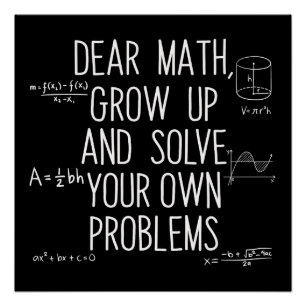 Poster Cher Math Grandis Et Résous Tes Propres Problèmes