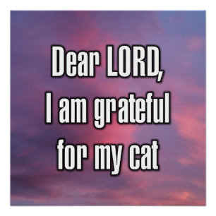Poster Cher SEIGNEUR, je suis reconnaissant pour mon chat