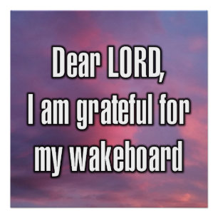Poster Cher SEIGNEUR, je suis reconnaissant pour mon wake