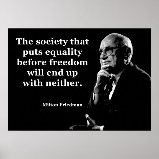 Poster Citation De Liberte D Egalite De Milton Friedman Zazzle Fr