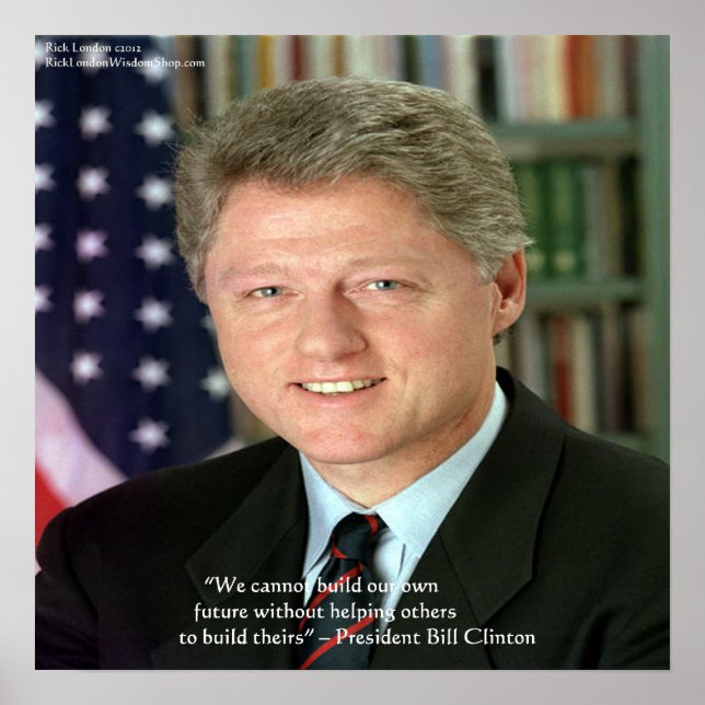 Poster Citation de sagesse du président Clinton "Aider le (Devant)
