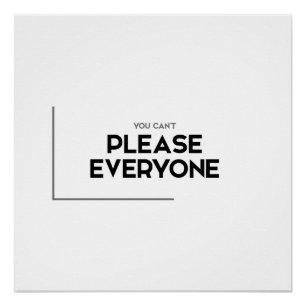 Poster Citations MODERNES : ne peut pas satisfaire chacun