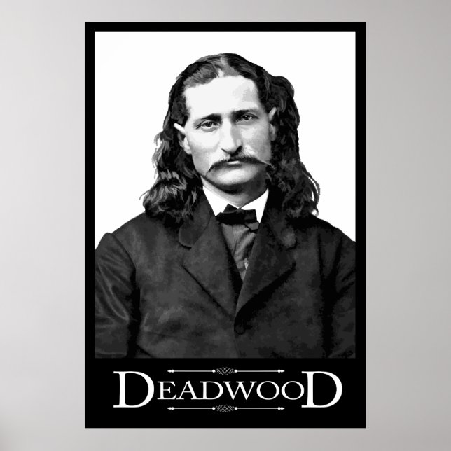 POSTER CITOYEN DE DEADWOOD - PROJET DE LOI SAUVAGE HICKOK (Devant)