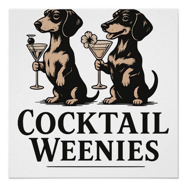 Poster Cocktail Weenies Drôle de chien dachshund wiener (Devant)