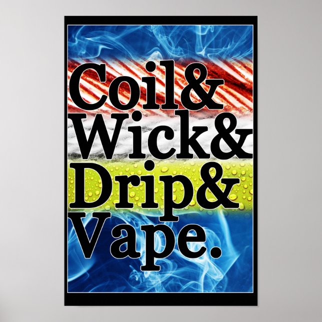 Poster Coil & Wick & Drift & Vape (Devant)
