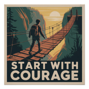 Poster Commencez Avec Courage
