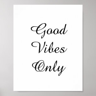 Poster Conception des textes de "Good Vibes seulement"