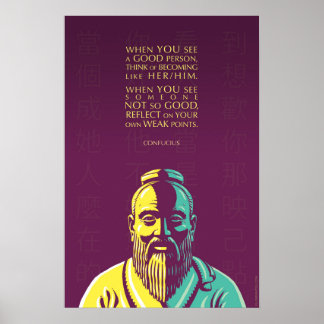 Poster Confucius citation : Quand vous voyez une bonne pe