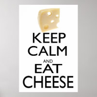 Conserver le calme et manger le fromage