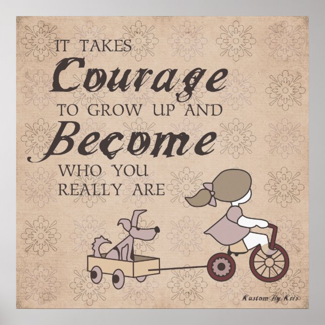 Poster Courage pour devenir imprimer (Devant)