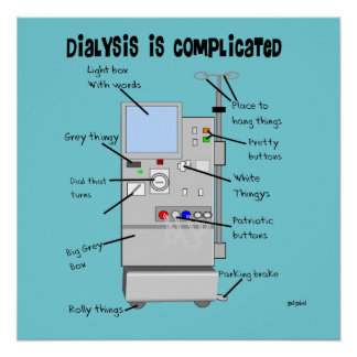Poster Coussin Humour de la dialyse