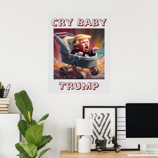 Poster Cry Baby Trump (Bureau à domicile)