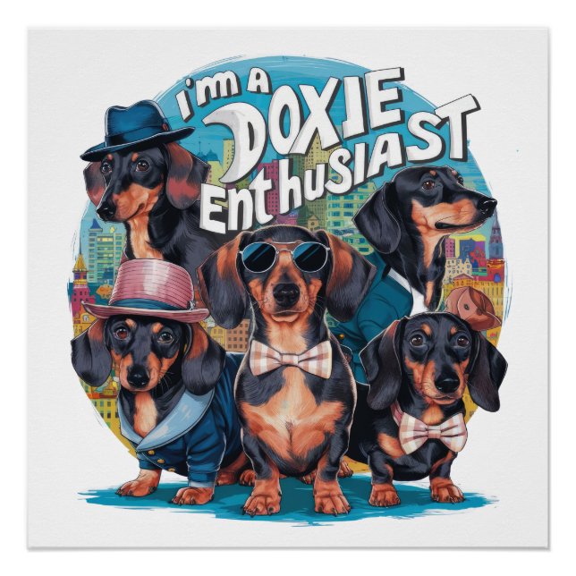 Poster Dachshund Je suis un passionné de Doxie (Devant)