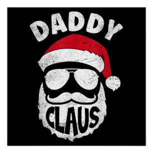 Poster Daddy Claus Santa Claus Funny Christmas Matching P