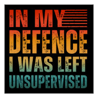 DANS MA DÉFENSE, ON M'A LAISSÉ SANS SURVEILLANCE