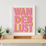 Poster d'art mural en rose<br><div class="desc">Éclairer n'importe quelle chambre de votre maison avec cette affiche de typographie rose cool avec le mot "Wanderlust" en caractères gras</div>
