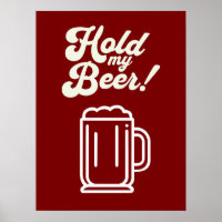 Poster de bar drôle 'Hold My Beer'