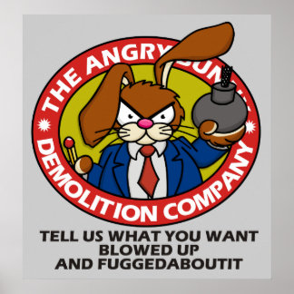 Poster de démolition Bunny en colère