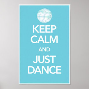 Poster de Keep Calm And Just Dance à Cyan (Disco)