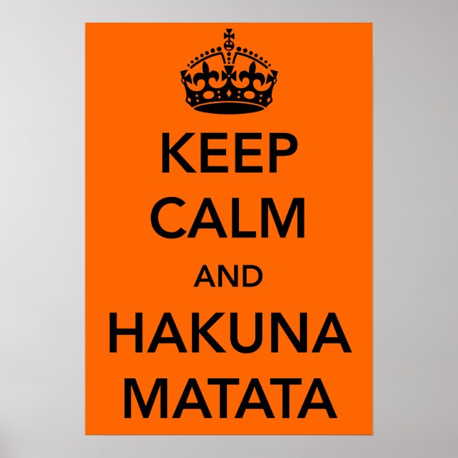 Poster de Keep Calm et Hakuna Matata (Devant)