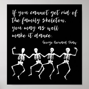 Poster de la citation de Shaw Family Skeleton