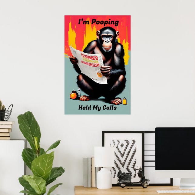Poster de l'I'm Pooping Chimp - Amusant Smart Ape  (Bureau à domicile)