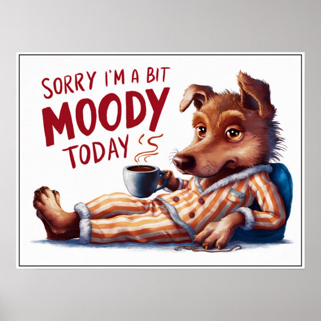 Poster de mignonette Cartoon Moody Dog dans PJs (Devant)