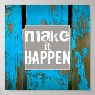 poster de motivation faire en sorte qu'il arrive p