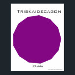 Poster de Triskaidecagon en Polygon<br><div class="desc">Noms et images d'affiches régulières.Poster Triskaidecagon de Polygon</div>