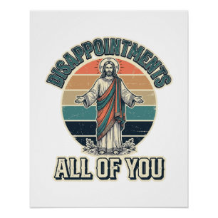 Poster Déceptions drôles vous tous T-shirt religieux D