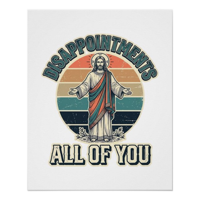 Poster Déceptions drôles vous tous T-shirt religieux D (Devant)