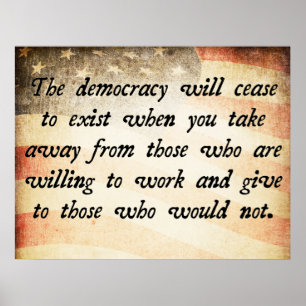 Poster Democracy Will Cease to Exist Quote