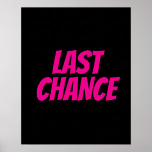 Poster dernier CHANCE, affiche de boutique, magasi