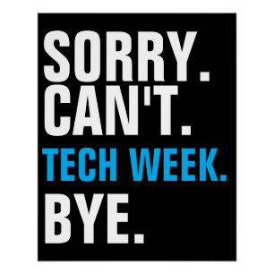 Poster Désolé ne peut pas Tech Week avant