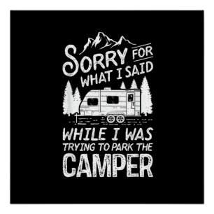 Poster Désolé pour ce que j'ai dit drôle de camping condu