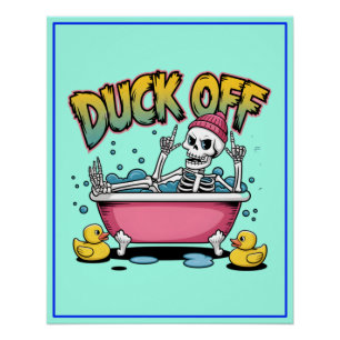 Poster Dessin squelette drôle "Duck Off" - 61161 Œuvre en