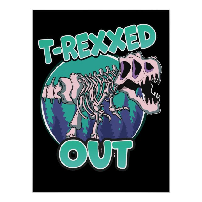 Poster Dinosaure T-Rexxed Out (Devant)