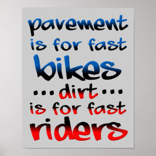 Poster Dirt Est Pour Fast Riders Dirt Vélo Motocross Drôl