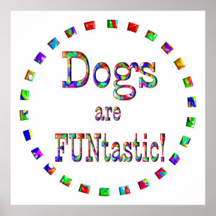 Poster Dogs are FUNtastic