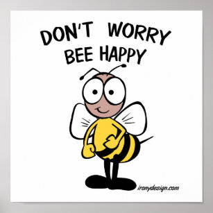 Poster Don't Worry Bee Happy