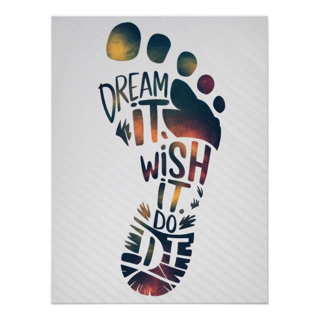 Poster "DREAM IT. WISH IT. DO IT." Inspirational Footprin (Devant)