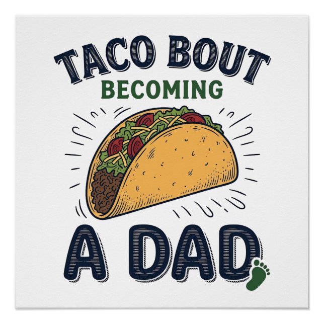 Poster Drôle de Taco en devenant un papa Annonce de gross (Devant)