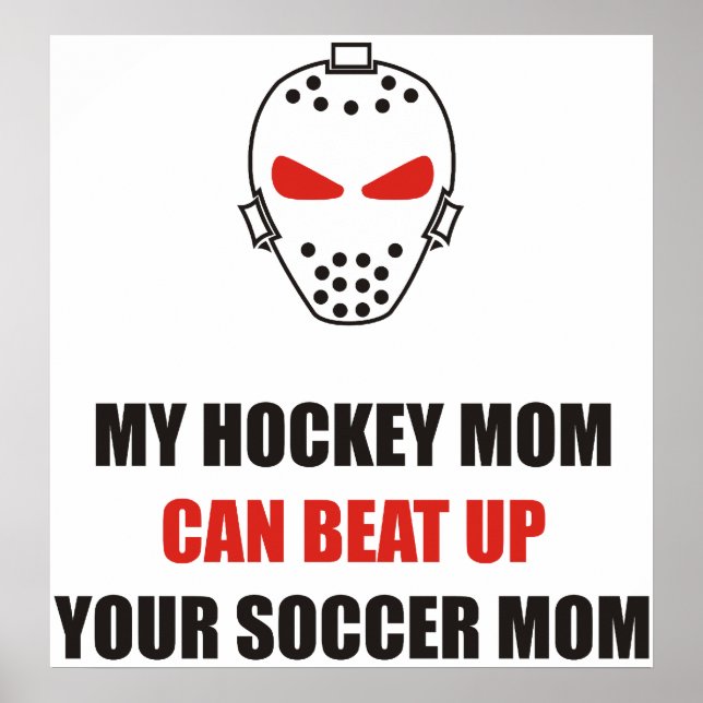 Poster Drôle - Ma mère de hockey peut battre ta mère de f (Devant)