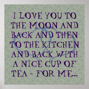 Poster Drôle Romantique quotidien Tea Love Citation Homme