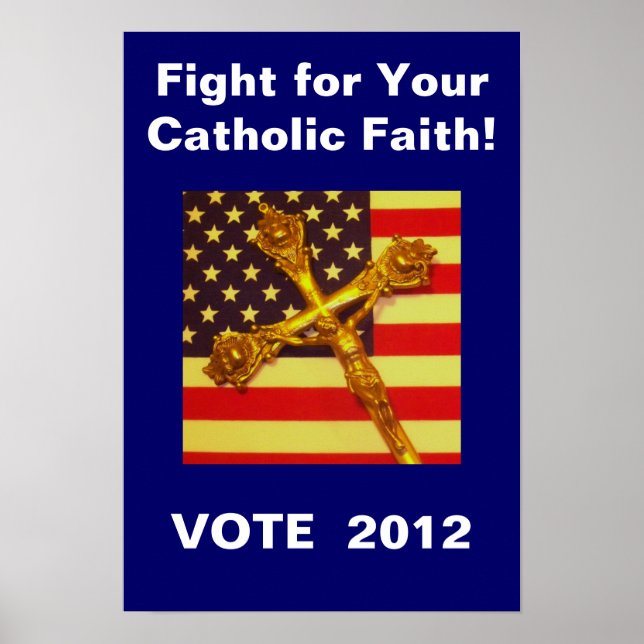Poster du vote 2012 de lutte pour votre foi cathol (Devant)