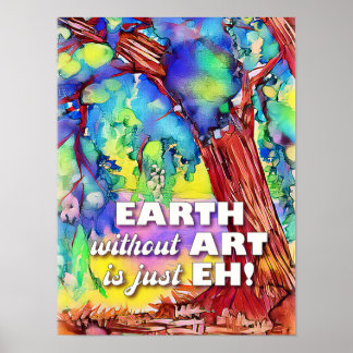 Poster, EARTH sans ART est juste EH! Poster