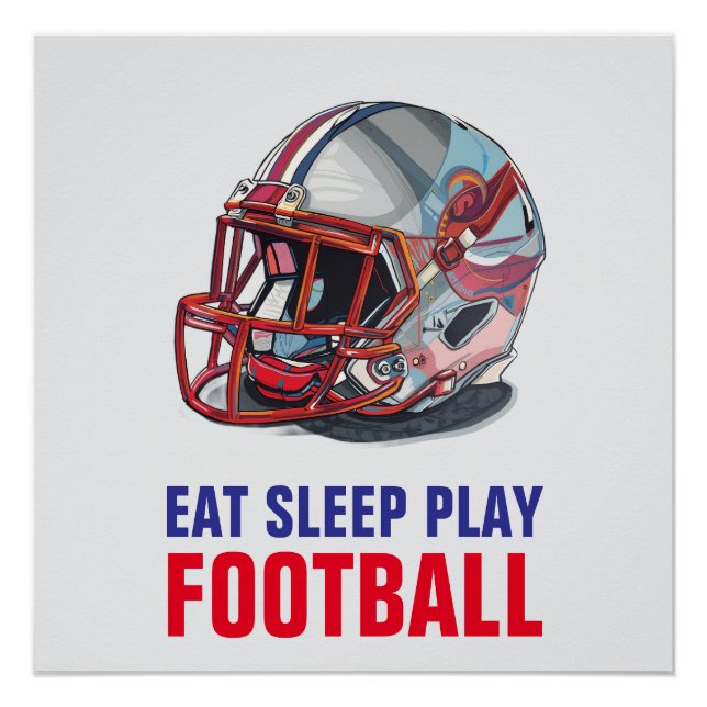 Poster Eat Sleep Play Football Helmet Motivational (Devant)