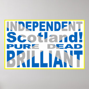 Poster Ecosse indépendante Pure, Morte, Brillante